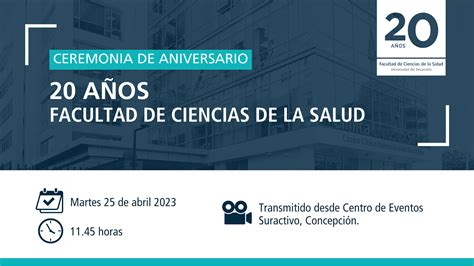 Ceremonia Aniversario A Os Facultad De Ciencias De La Salud Uddtv