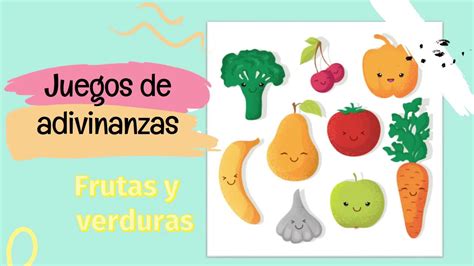 Juego De Adivinanzas De Frutas Y Verduras Youtube