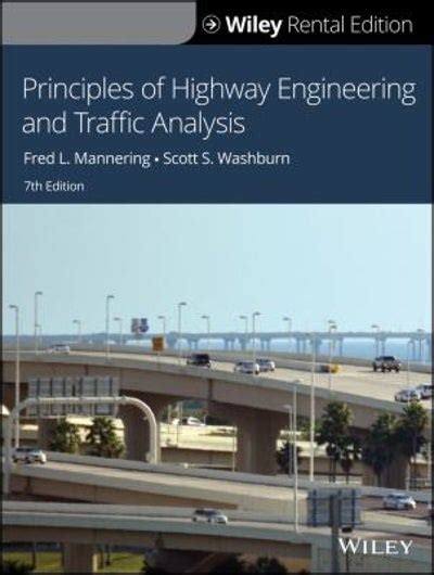 Principles Of Highway Engineering And Traffic Analysis 7th Edition