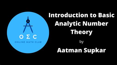 Introduction To Basic Analytic Number Theory By Aatman Supkar Youtube