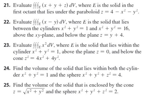 Solved 21 Evaluate ∭e X Y Z Dv Where E Is The Solid In The