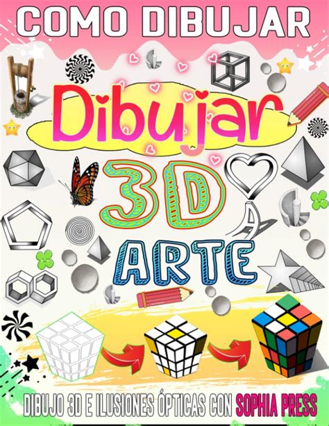 Cómo dibujar en 3D Domine el arte del dibujo en 3D una guía paso a