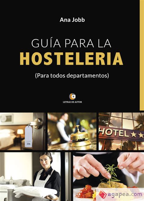 Guia Para La Hosteleria Para Todos Los Departamentos Ana Jobb