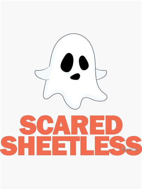 Funny Halloween Ghost Ghosts Scared Sheetless Puns Sticker For Sale