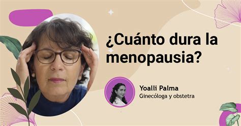 Cu Nto Dura La Menopausia Y La Premenopausia