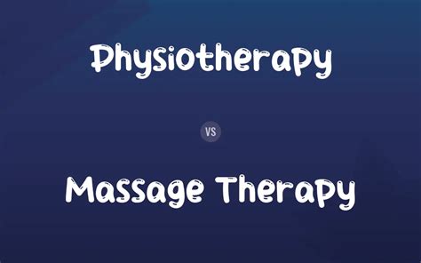 Physiotherapy Vs Massage Therapy Difference And Comparison