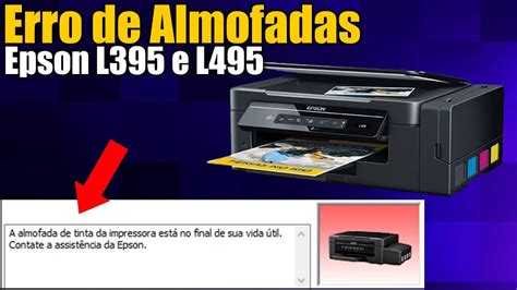 Reset Epson L E L Erro De Almofadas Youtube