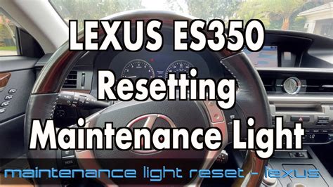 Maintenance Light Reset Lexus Es350 2013 2018 Youtube