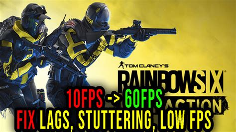 Tom Clancys Rainbow Six Extraction Lags Stuttering Issues And Low