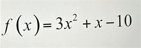 Solved Find The Domain Of The Function Fx3x2x 10