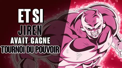 Et Si Jiren Avait Gagn Le Tournoi Du Pouvoir La D Faite De Son Goku