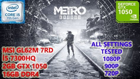 Metro Exodus I Hq Gtx Gb Ram All Settings Tested Youtube