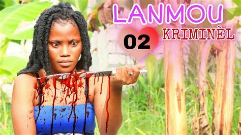 Lanmou KriminÈl Mini Serie Part 02 Youtube