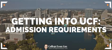 Ucf Admission Requirements 20242025