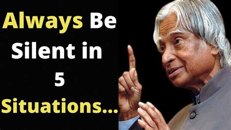 Be Silent In Five Situations APJ Abdul Kalam Sir Quotes Famous