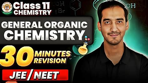 GOC General Organic Chemistry Class 11 Chemistry Quick Revision In