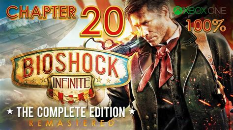 BioShock Infinite Remastered XBO Walkthrough Chapter 20 100