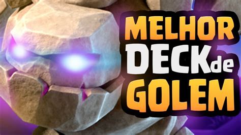 O MELHOR DECK DE GOLEM ESTA DE VOLTA NO CLASH ROYALE Well Played