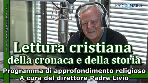 Lettura Cristiana Della Cronaca E Della Storia Di Padre Livio