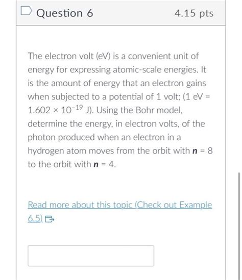 Solved Question 6 4.15pts The electron volt (eV) is a | Chegg.com