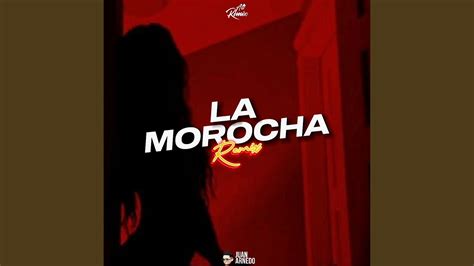 La Morocha Remix YouTube Music