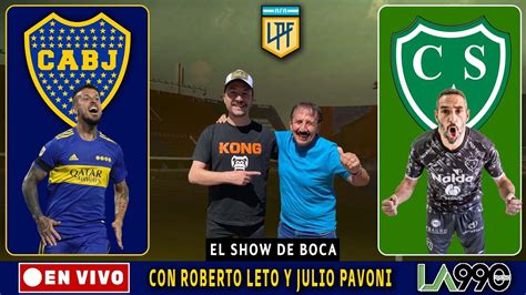 BOCA JUNIORS Vs SARMIENTO EN VIVO Con ROBERTO LETO Relato CALIENTE