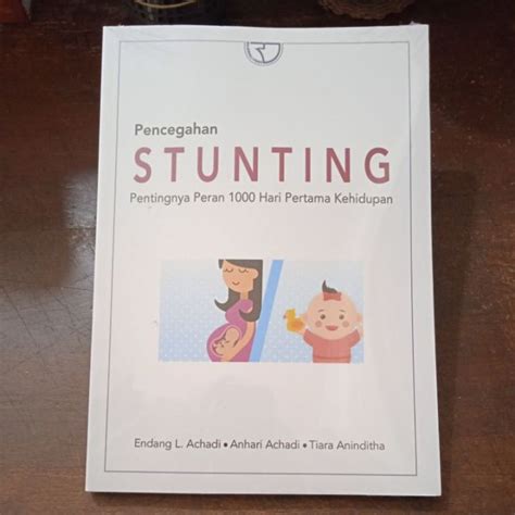 Buku Pencegahan Stunting Pentingnya Peran Hari Pertama Kehidupan