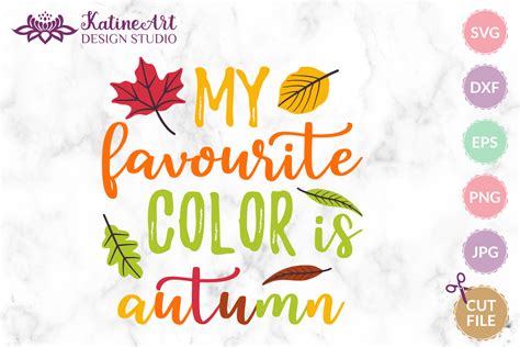 My Favorite Color Is Autumn Svg Fall Svg Graphic By Katine Design