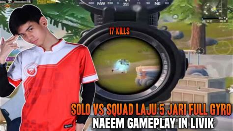 Kills Solo Vs Squad Laju Jari Full Gyro Gameplay Naeem In