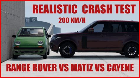 DAEWOO MATIZ Vs RANGE ROVER VOGUE And PORSHE CAYENE REALISTIC CRASH