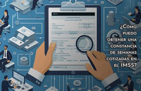 ¿Qué es la constancia de semanas cotizadas IMSS? | Blog ALU