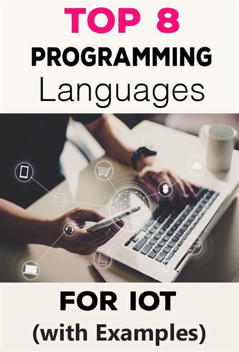 Top 8 Programming Languages For Iot With Examples Artofit