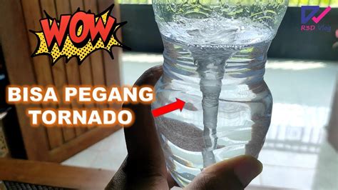 Eksperimen Sains Membuat Tornado Di Dalam Botol Pusaran Air