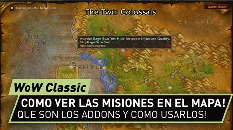 WoW Classic Como Ver Las Misiones En El Mapa Que Son Los Addons Y