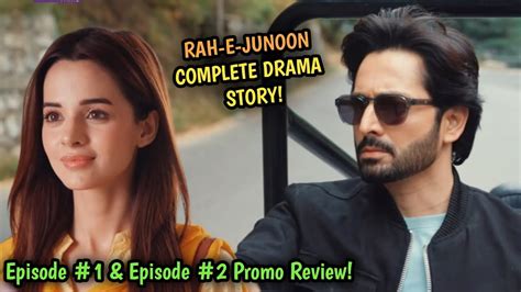 Rah E Junoon Drama Complete Story Rah E Junoon Episode And Rah E