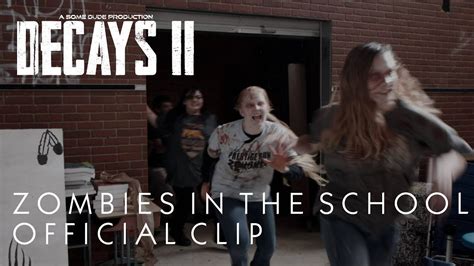 Decays II 7 8 Movie CLIP Zombies In The School 2021 Zombie