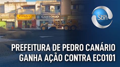 Eco Perde A O Na Justi A Para A Prefeitura De Pedro Can Rio No Es