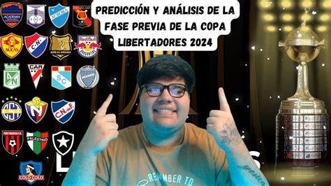 Predicci N Y An Lisis De La Fase Previa De La Copa Libertadores