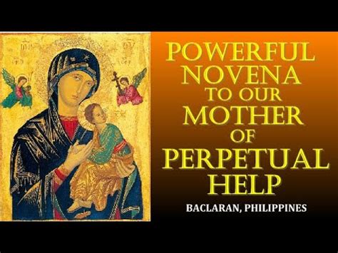 POWERFUL NOVENA TO OUR MOTHER OF PERPETUAL HELP PROTECT US BACLARAN