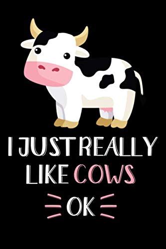 I Just Really Like Cows Ok Cow Journal Notebook Gift For Cow Lovers