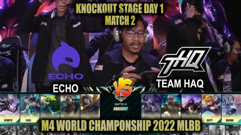 Echo Vs Team Haq Match M World Mlbb Championship Knockout