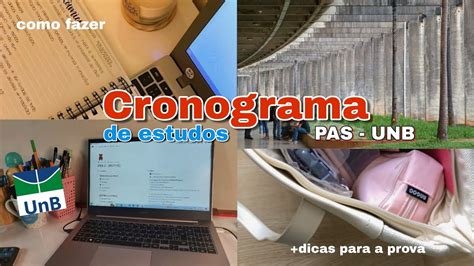 Cronograma De Estudos Para O Pas Da Unb Dicas Essenciais Para Estudar