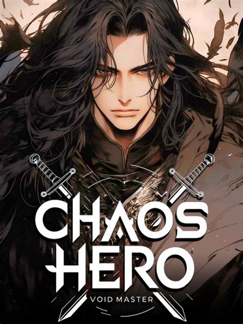 Chaos Hero: Void Master - Nekoman - WebNovel