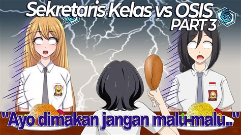 Sekretaris Kelas Vs Osis Part Drama Animasi Sekolah Kode