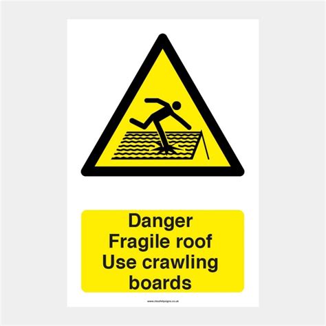 Fragile Roof Use Crawling Boards Diamond Safety Signs