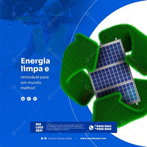 Energia Limpa e Renovável Para Um Mundo Melhor Energia Solar Social