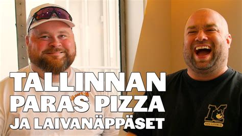 Seikkailu Viroon Osa Tallinnan Paras Pizza Ja Laivan Pp Set Ihan