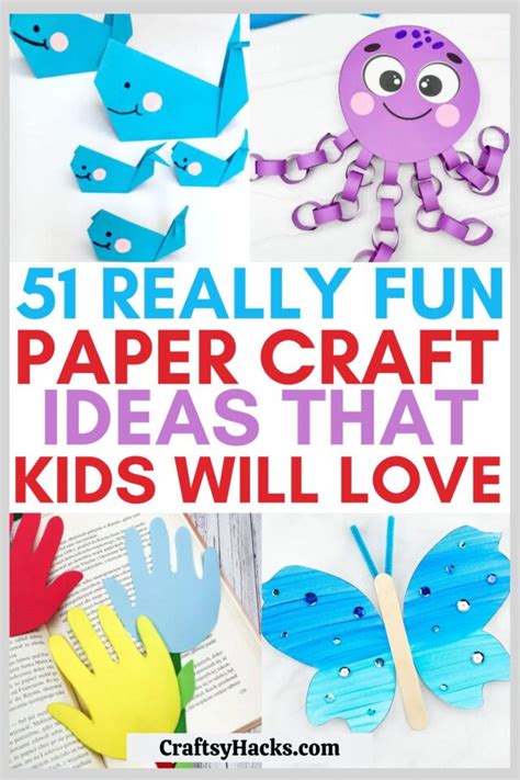 51 Exciting Paper Crafts for Kids - Craftsy Hacks