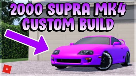 My Toyota Supra Mk4 Custom Build Southwest Florida Roblox Youtube