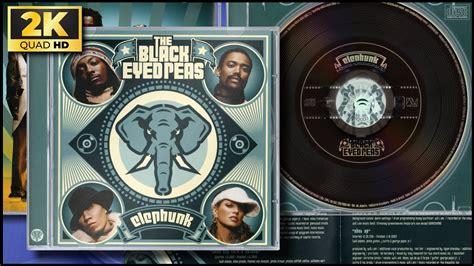 The Black Eyed Peas Elephunk 2003 Aandm Records Cd Completo Youtube